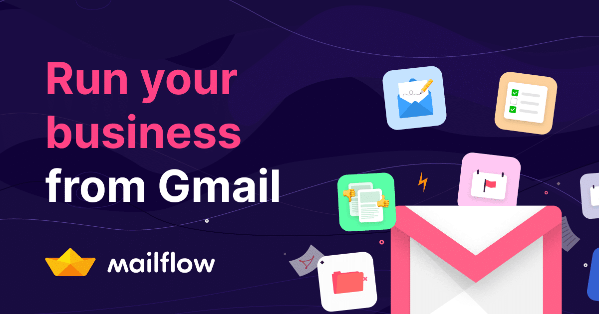 MAILFLOW – Gérez vos projets, vos taches, votre entreprise depuis Gmail